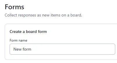 Tublo Forms screen reading Collect responses as new items on a board, with a Create a board form panel for the form name, the board, and the responses group.